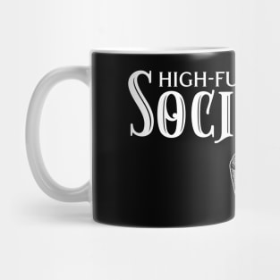 High Functioning Sociopath Mug